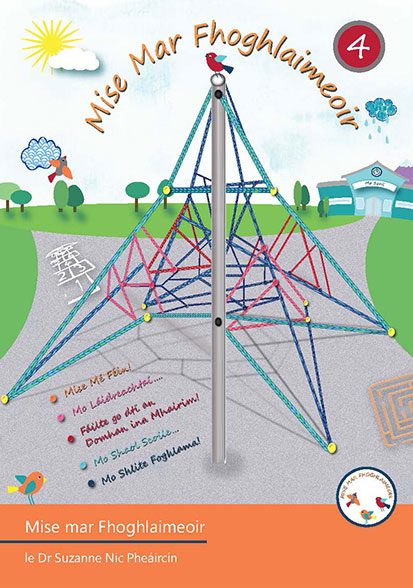 MISE MAR FHOGHLAIMEOIR 4 PUPIL'S BOOK & EVALUATION BKLET