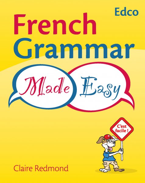 FRENCH GRAMMAR MADE EASY