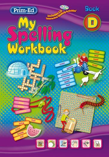 MY SPELLING WORKBOOK: BOOK D
